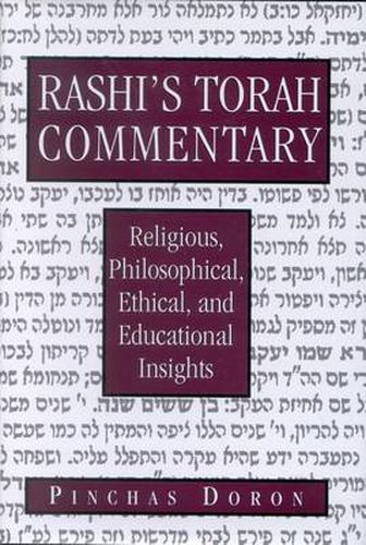 Cover image for Rashi's Torah Commentary: Religious, Philosophical, Ethical, and Educational Insights