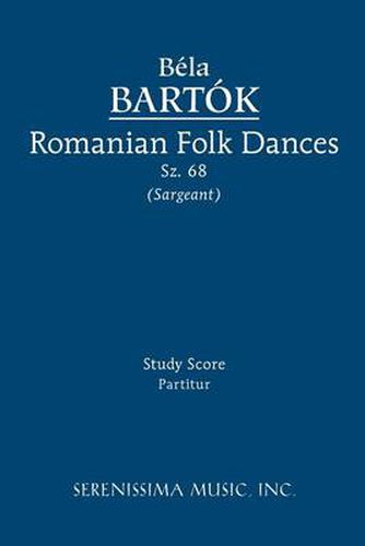 Cover image for Romanian Folk Dances, Sz.68: Study score