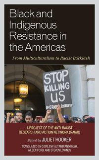 Cover image for Black and Indigenous Resistance in the Americas: From Multiculturalism to Racist Backlash