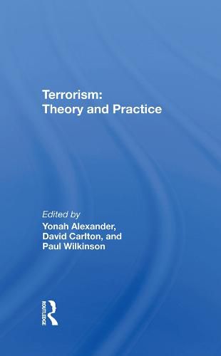 Terrorism: Theory and Practice