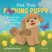 Cover image for Pet This F*cking Puppy