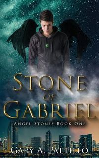 Cover image for Stone of Gabriel: Angel Stones Book One