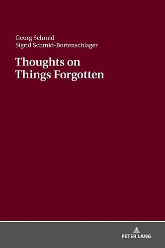 Cover image for Thoughts on Things Forgotten: Recharging the Collective Memory Banks