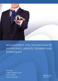 Cover image for Management and Technology in Knowledge, Service, Tourism & Hospitality