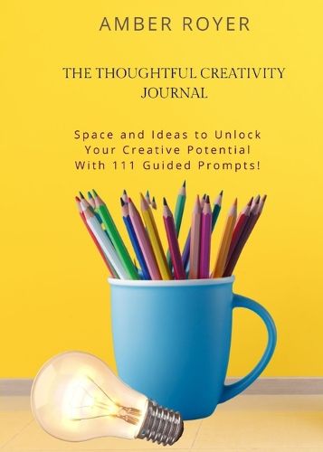 Cover image for The Thoughtful Creativity Journal