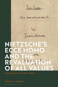 Cover image for Nietzsche's 'Ecce Homo' and the Revaluation of All Values: Dionysian Versus Christian Values