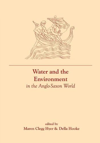 Cover image for Water and the Environment in the Anglo-Saxon World