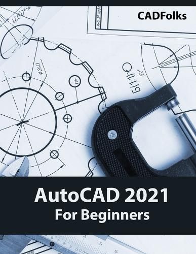 Cover image for AutoCAD 2021 For Beginners