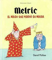 Cover image for Melric el Mago Que Perdio su Magia