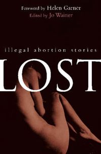 Cover image for Lost: Illegal Abortion Stories