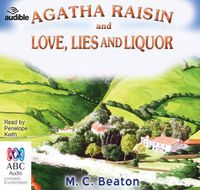 Cover image for Agatha Raisin And Love, Lies And Liquor