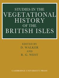 Cover image for Studies in the Vegetational History of the British Isles: Essays in Honour of Harry Godwin