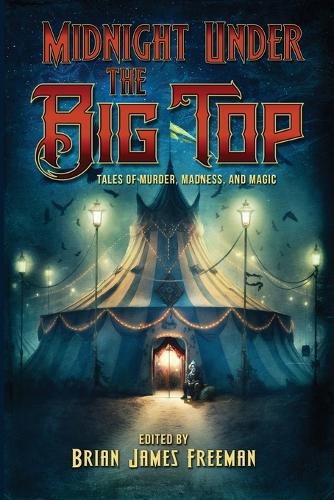 Midnight Under the Big Top