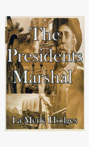 Cover image for The Presidents Marshal