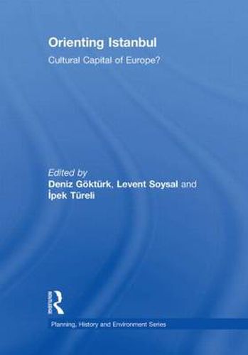 Cover image for Orienting Istanbul: Cultural Capital of Europe?