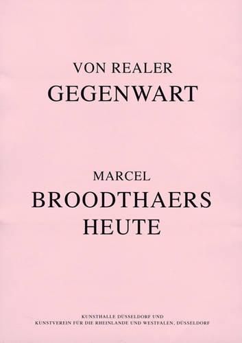 Von Realer Gegenwart: Marcel Broodthaers Heute