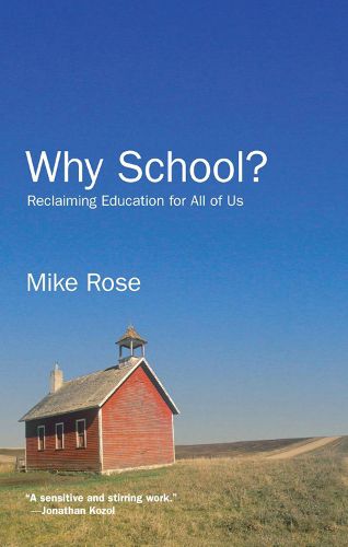 Cover image for Why School?: Reclaiming Education for All of Us