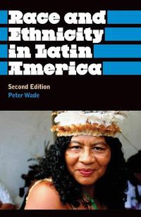 Cover image for Race and Ethnicity in Latin America