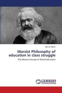 Cover image for Marxist Philosophy of education in class struggle