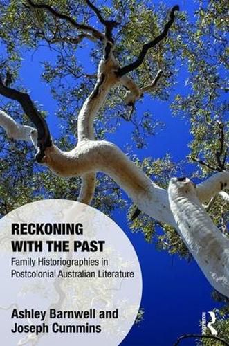 Cover image for Reckoning with the Past: Family Historiographies in Postcolonial Australian Literature