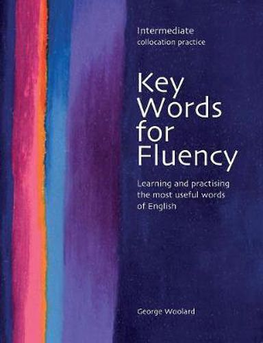 Cover image for Key Words for Fluency Intermediate: Learning and practising the most useful words of English