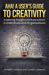 Cover image for Aha! A User's Guide to Creativity