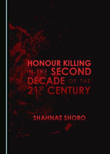 Cover image for Honour Killing in the Second Decade of the 21st Century