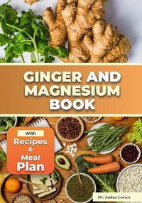 Cover image for Ginger and Magnesium Book