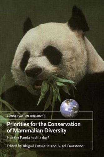 Cover image for Priorities for the Conservation of Mammalian Diversity: Has the Panda had its Day?