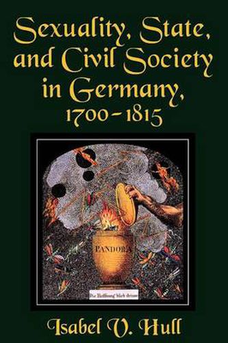 Cover image for Sexuality, State and Civil Society in Germany, 1700-1815