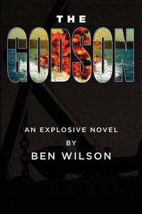 Cover image for The Godson: An Explosive Novel