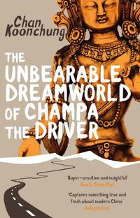 Cover image for The Unbearable Dreamworld of Champa the Driver