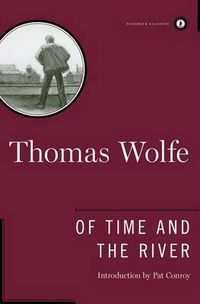 Cover image for Of Time and the River: A Legend of Man's Hunger in His Youth