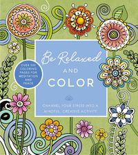 Cover image for Be Relaxed and Color