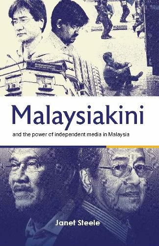 Cover image for Malaysiakini and the Power of Independent Media in Malaysia