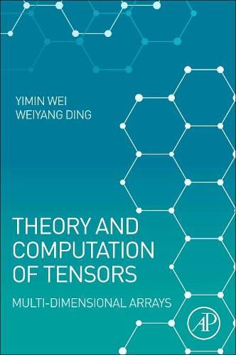 Cover image for Theory and Computation of Tensors: Multi-Dimensional Arrays