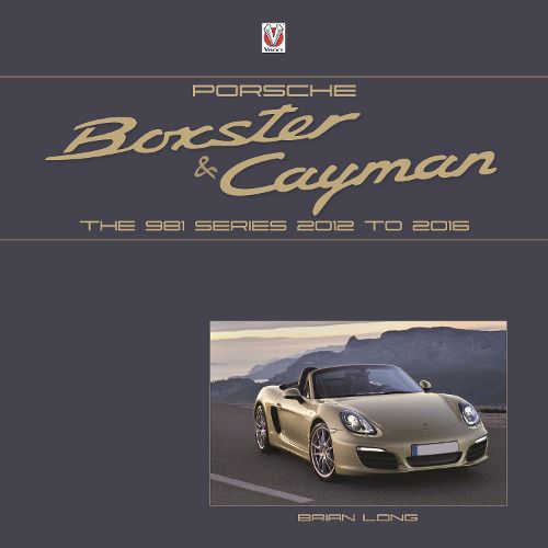 Cover image for Porsche Boxster and Cayman: The 981 series 2012 to 2016