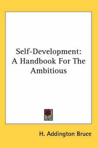 Cover image for Self-Development: A Handbook for the Ambitious