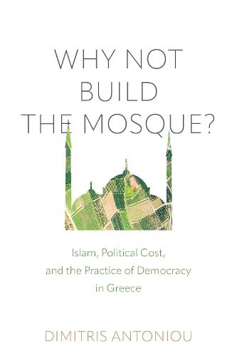 Cover image for Why Not Build the Mosque?