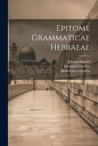 Cover image for Epitome Grammaticae Hebraeae