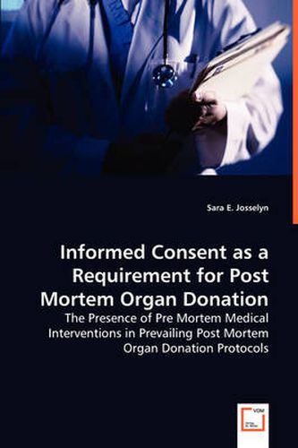 Cover image for Informed Consent as a Requirement for Post Mortem Organ Donation