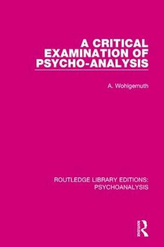 Cover image for A Critical Examination of Psycho-Analysis