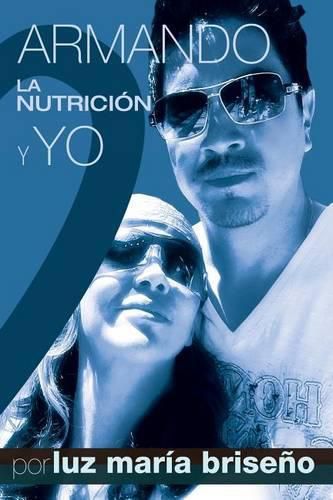 Cover image for Armando, La Nutricion y Yo