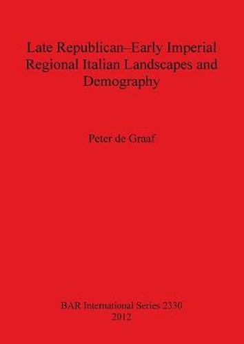 Late Republican-Early Imperial Regional Italian Landscapes and Demography