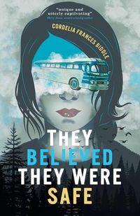 Cover image for They Believed They Were Safe