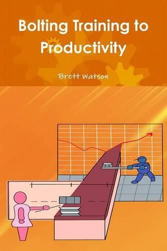 Cover image for Bolting Training to Productivity