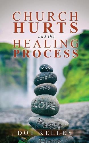 Cover image for Church Hurts and the Healing Process