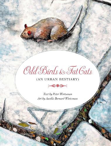 Odd Birds & Fat Cats (An Urban Bestiary)