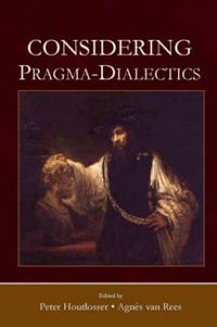 Cover image for Considering Pragma-Dialectics: A Festschrift for Frans H. van Eemeren on the Occasion of his 60th Birthday