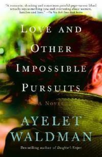 Cover image for Love and Other Impossible Pursuits